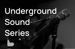 Underground sound series
